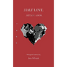 Half Love, Metade Amor