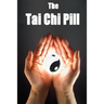 The Tai Chi Pill