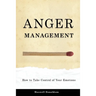 Anger Management: How to Take Control of Your Emotions