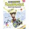 The Fantastic Freewheeler, Sixth-Grade Superhero!: A Graphic Novel