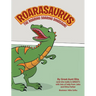 Roarasaurus the Roaring Soaring Dinosaur!