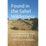 Found in the Sahel Wilderness: Kuma's Wild Quest for Truth (or Something Like It)