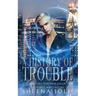 A History of Trouble: A Beacon Hill Sorcerer Collection