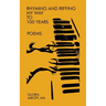 Rhyming and Riffing My Way to 100 Years