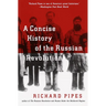 A Concise History of the Russian Revolution