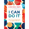 I Can Do It: How to Use Affirmations to Change Your Life