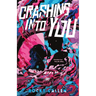 Crashing Into You