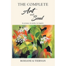 The Complete Art and Soul: to arouse, to excite, to inspire