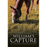William's Capture: And a Story about the Power of Change Agents