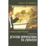 A Threat from Within: A Century of Jewish Opposition to Zionism