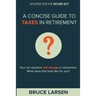 A Concise Guide to Taxes in Retirement
