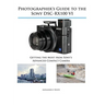 Photographer's Guide to the Sony DSC-RX100 VI: Getting the Most from Sony's Advanced Compact Camera