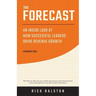 The Forecast: An Inside Look at How Successful Leaders Drive Revenue Growth