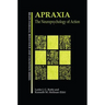 Apraxia: The Neuropsychology of Action