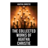 The Collected Works of Agatha Christie: The Mysterious Affair at Styles, The Secret Adversary, The Murder on the Links, The Cornish Mystery, Hercule P