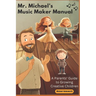 Mr. Michael's Music Maker Manual: A Parents' Guide to Growing Creative Children