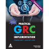 Practical GRC Implementation: Cybersecurity - Auditor's View (Full Colour Edition)