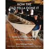 How the Old Fella Done It: Building the Shelburne Dory with Milford Buchanan