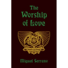 The Worship of Love