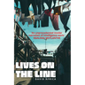 Lives on the line
