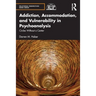 Addiction, Accommodation, and Vulnerability in Psychoanalysis: Circles Without a Center