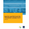 Bimstec Master Plan for Transport Connectivity