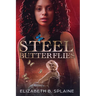 Steel Butterflies
