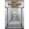 Self Storage Wars: A Peek Behind The Front Lines