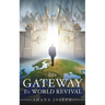 The Gateway To World Revival