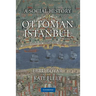 A Social History of Ottoman Istanbul