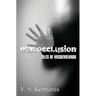 Malocclusion, tales of misdemeanor