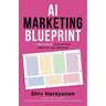 AI Marketing Blueprint: 7 New Rules for Driving Pipeline and Revenue