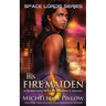 His Fire Maiden: A Qurilixen World Novel