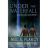 Under the Waterfall