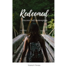Redeemed: Discover Self-Redemption