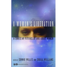 A Woman's Liberation: A Choice of Futures by and about Women