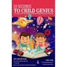 10 Seconds To Child Genius