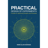 Practical Design of Experiments (DOE): A Guide for Optimizing Designs and Processes