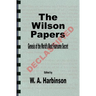 The Wilson Papers: Genesis of the World's Most Fearsome Secret