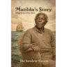 Matilda's Story, Through the Eyes of Four Sisters