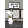 Not Just A Job