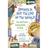 Divorce Is Not the End of the World: Zoe's and Evan's Coping Guide for Kids