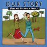 Our Story - How We Became a Family (43): Mum & dad families who used sperm donation (not in a clinic) - single baby