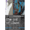 The God of Glass