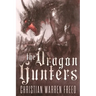 The Dragon Hunters