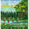 Ducks in the Lake
