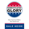 Domesticated Glory