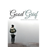 Good Grief: Keeping God Your Focus In Trials