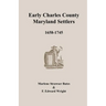 Early Charles County, Maryland Settlers, 1658-1745
