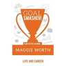 Goal SMASHER! Life and Career